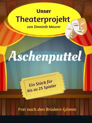 cover image of Unser Theaterprojekt, Band 12--Aschenputtel